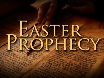 EASTER PROPHECY