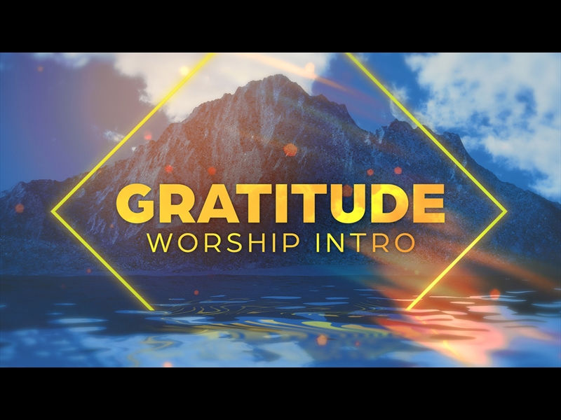 GRATITUDE WORSHIP INTRO