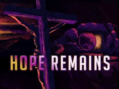 HOPE REMAINS