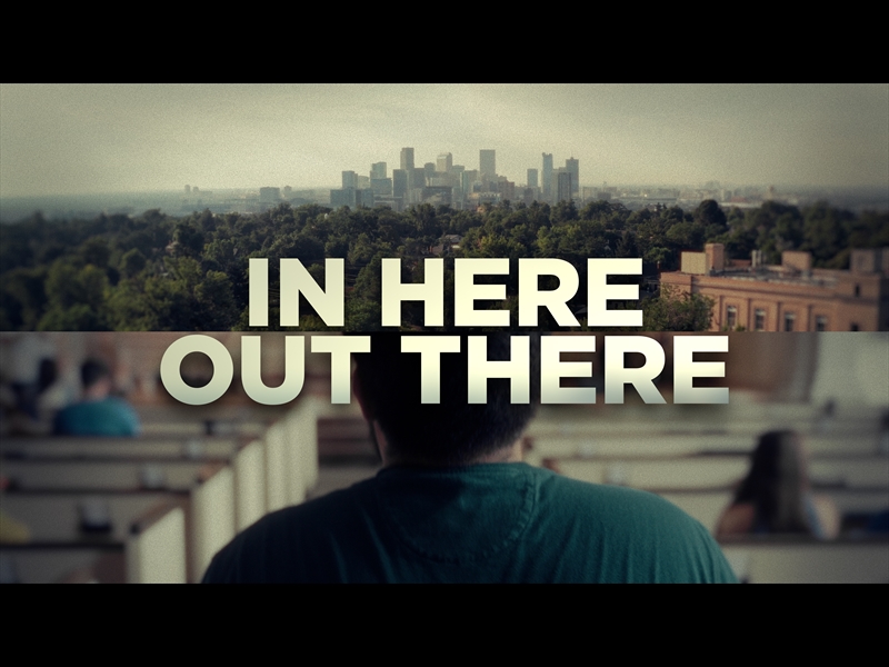 IN HERE OUT THERE