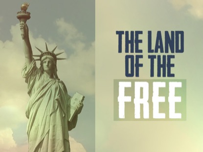 THE LAND OF THE FREE