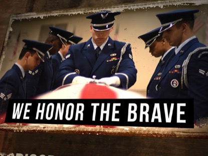 WE HONOR THE BRAVE