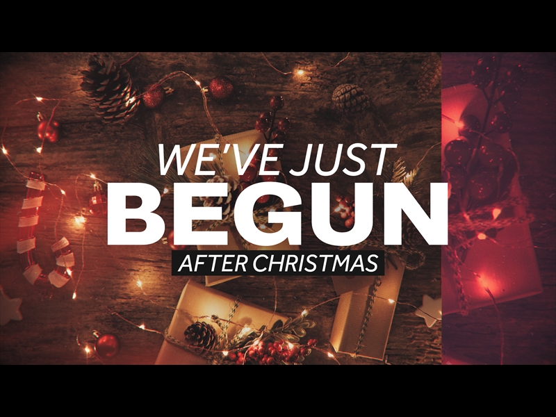 We've Just Begun (After Christmas)