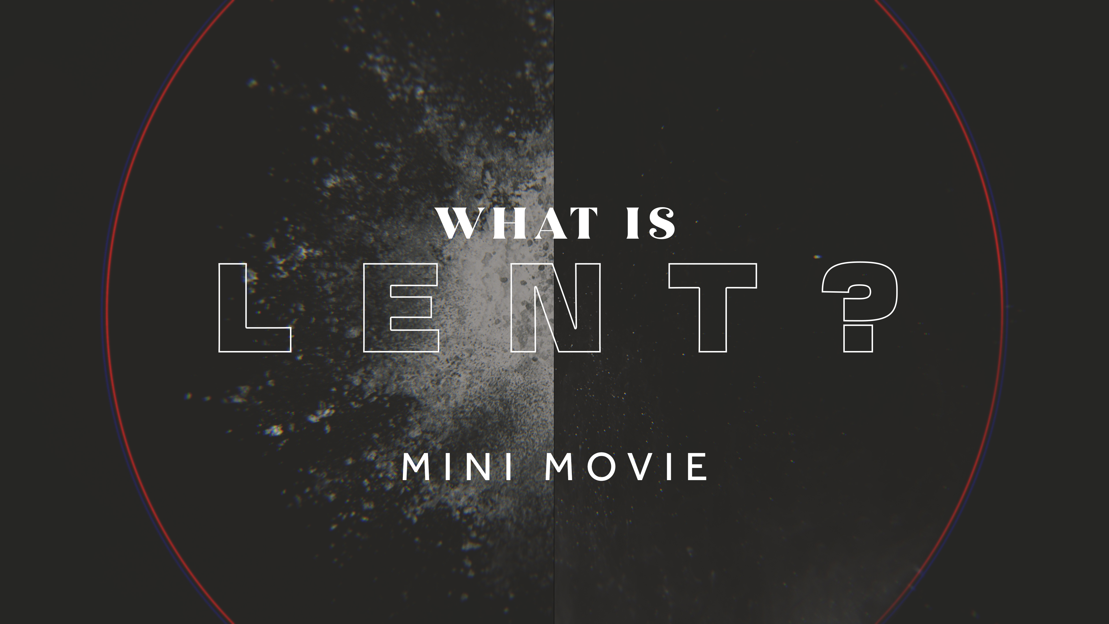 WHAT IS LENT?