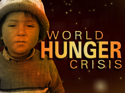 WORLD HUNGER CRISIS