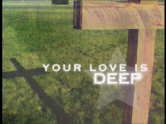 YOUR LOVE IS DEEP