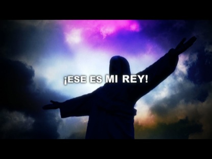 ESE ES MI REY