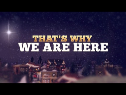 WE ARE HERE (CHRISTMAS)