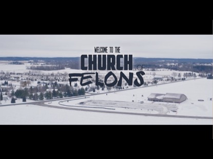 CHURCH OF FELONS - FILM BUNDLE