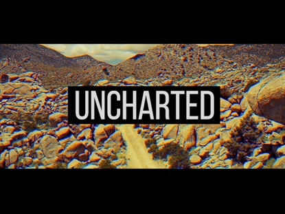 UNCHARTED