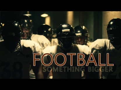 FOOTBALL - SOMETHING BIGGER