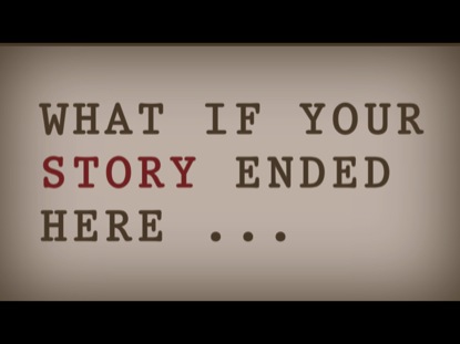 WHAT IF YOUR STORY ENDED HERE