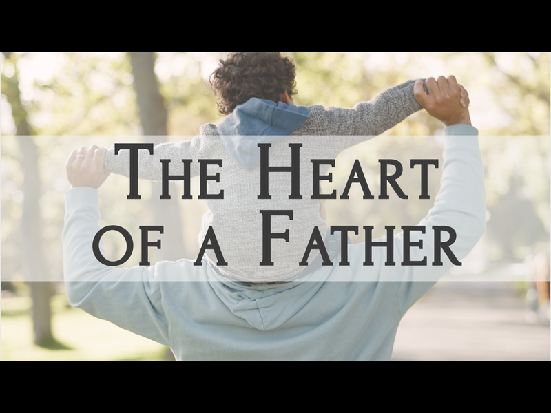 The Heart Of A Father | New Journey Productions | WorshipHouse Media