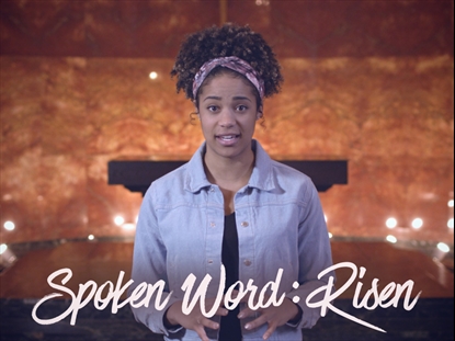 SPOKEN WORD: RISEN