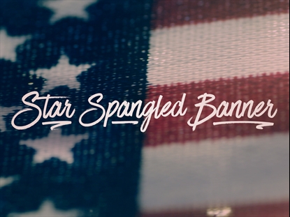 STAR SPANGLED BANNER