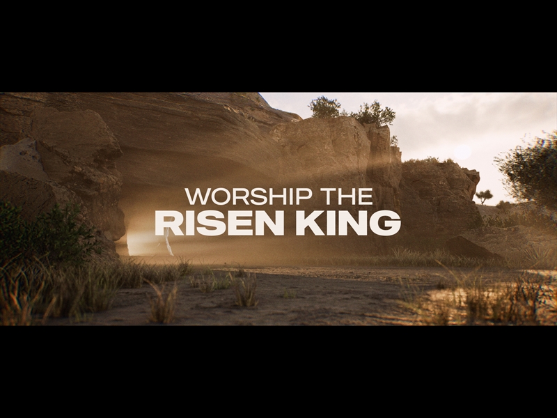 WORSHIP THE RISEN KING