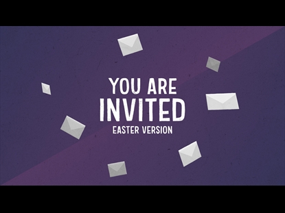 YOU ARE INVITED EASTER VERSION