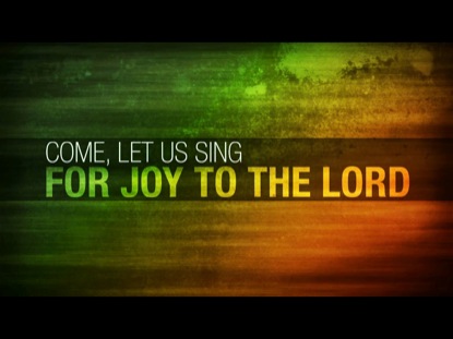 PSALM 95 WORSHIP INTRO