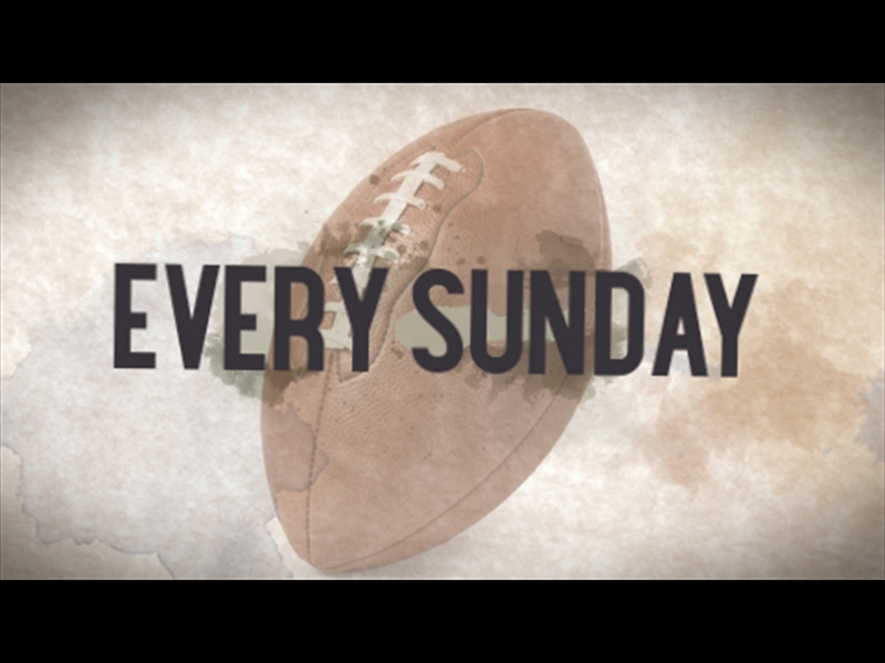 EVERY SUNDAY FOOTBALL