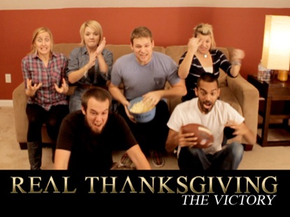 REAL THANKSGIVING - THE VICTORY