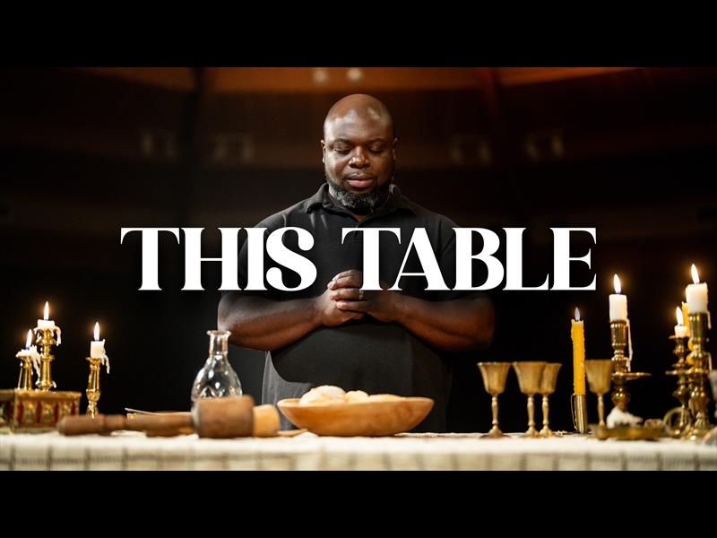 THIS TABLE (COMMUNION)