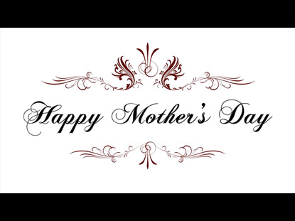 HAPPY MOTHER'S DAY