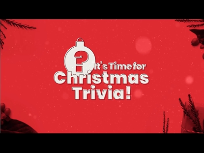 CHRISTMAS PRESERVICE TRIVIA