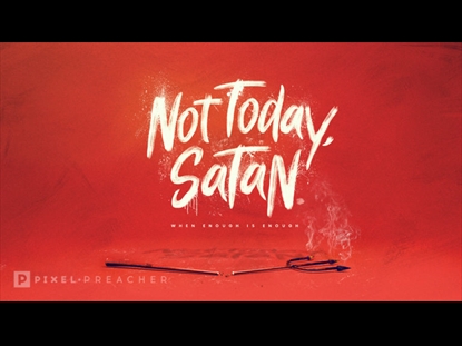 NOT TODAY SATAN BUMPER