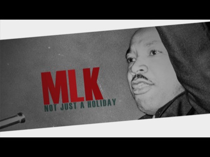 MLK NOT JUST A HOLIDAY