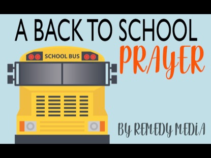 A BACK TO SCHOOL PRAYER