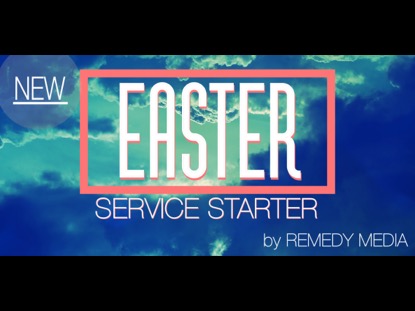 EASTER SERVICE STARTER
