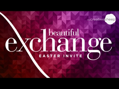 BEAUTIFUL EXCHANGE (EASTER INVITE)