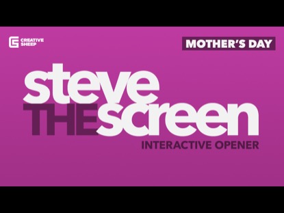 STEVE THE SCREEN MOTHER'S DAY EDITION