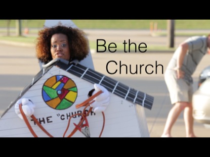 BE THE CHURCH