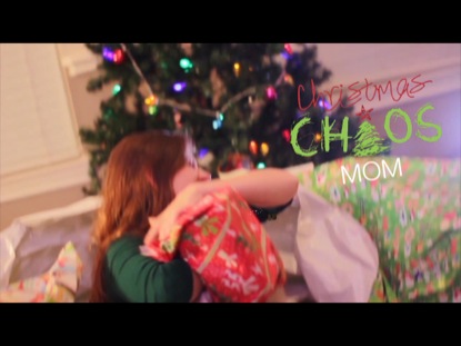 CHRISTMAS CHAOS MOM
