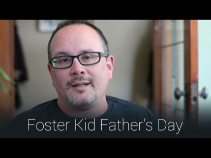 FOSTER KID FATHERS DAY