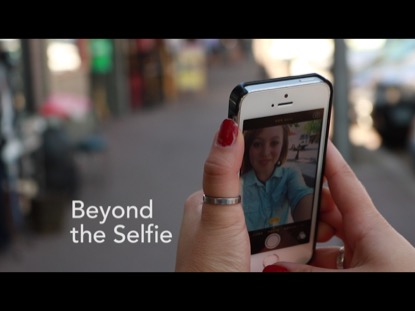 BEYOND THE SELFIE