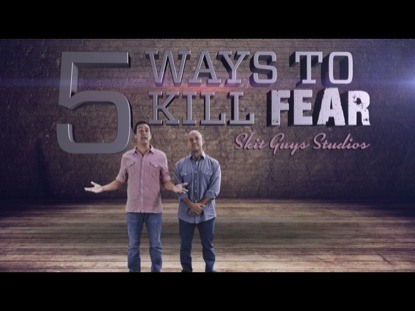 5 WAYS TO KILL FEAR