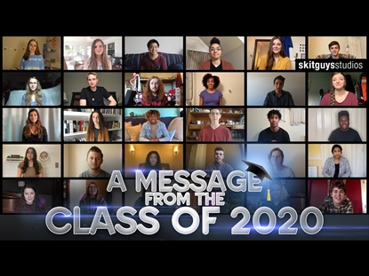 A MESSAGE FROM THE CLASS OF 2020