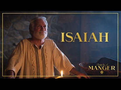 AWAY IN A MANGER: ISAIAH