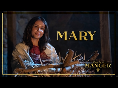 AWAY IN A MANGER: MARY