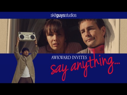 AWKWARD INVITES-SAY ANYTHING