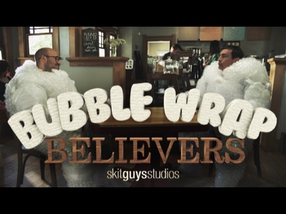 BUBBLE WRAP BELIEVERS