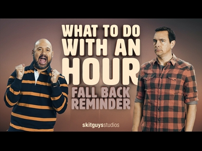FALL BACK REMINDER: WHAT TO DO WITH AN HOUR