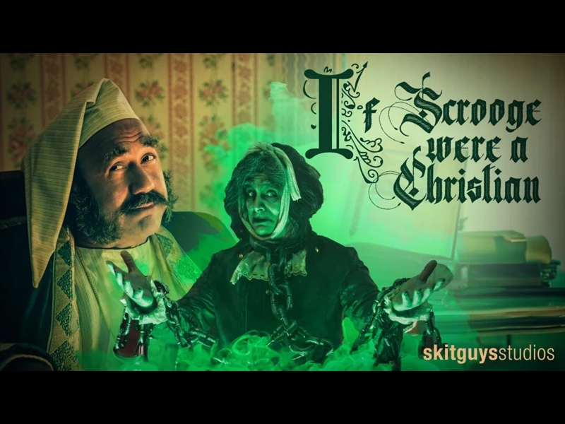 IF SCROOGE WERE A CHRISTIAN