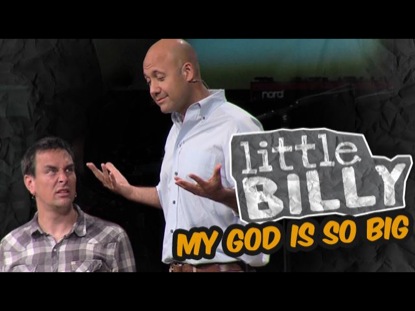LITTLE BILLY: MY GOD IS SO BIG