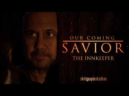 OUR COMING SAVIOR:THE INNKEEPER