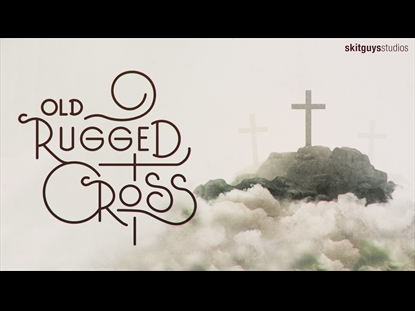 THE OLD RUGGED CROSS