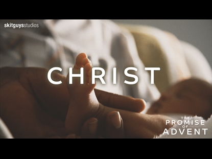 THE PROMISE OF ADVENT CHRIST