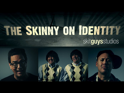 THE SKINNY ON IDENTITY